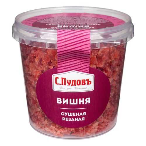 Вишня сушеная резаная С.Пудовъ 200 г в Светофор